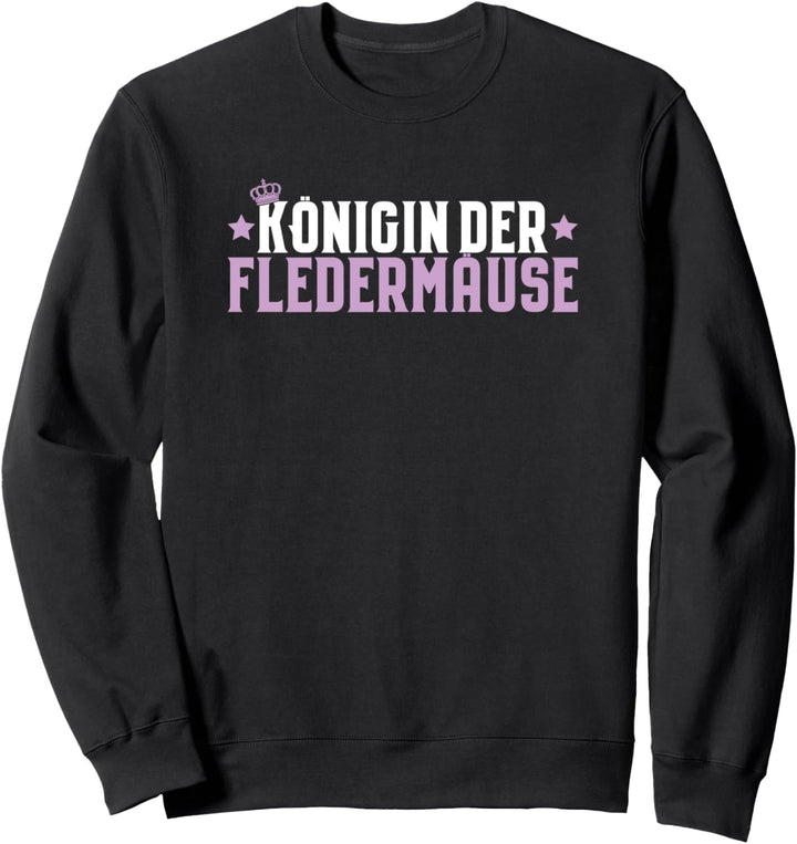 Königin Der Fledermäuse Fledermaus Sweatshirt
