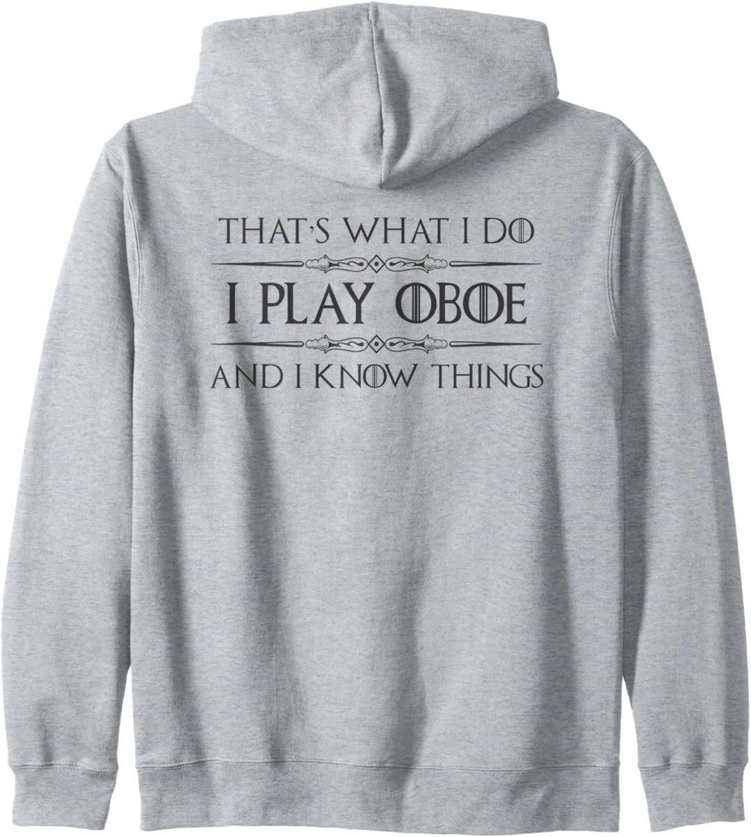 Oboe Player Gifts- I Play Oboe & I Know Things Funny Music Kapuzenjacke