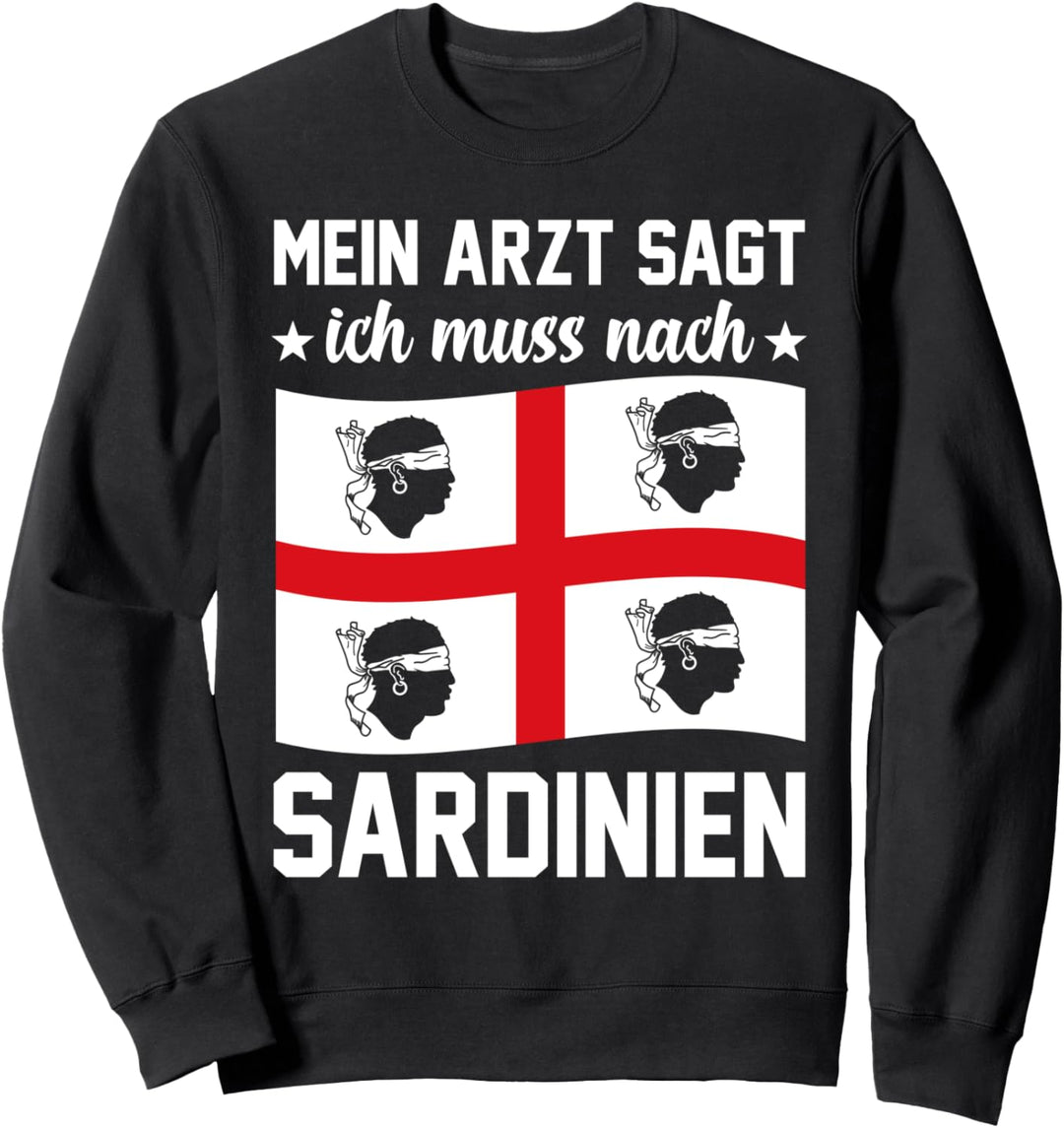 Sardinien Arzt Sardegna Cagliari Italien Sweatshirt