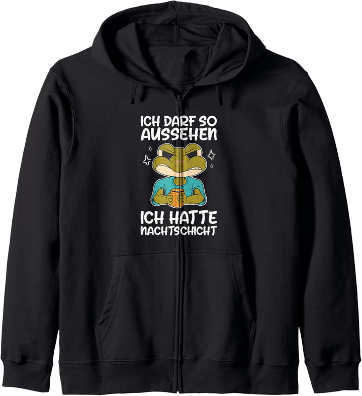 Ich Darf So Aussehen Ich Hatte Nachtschicht Kaffee Frosch Kapuzenjacke