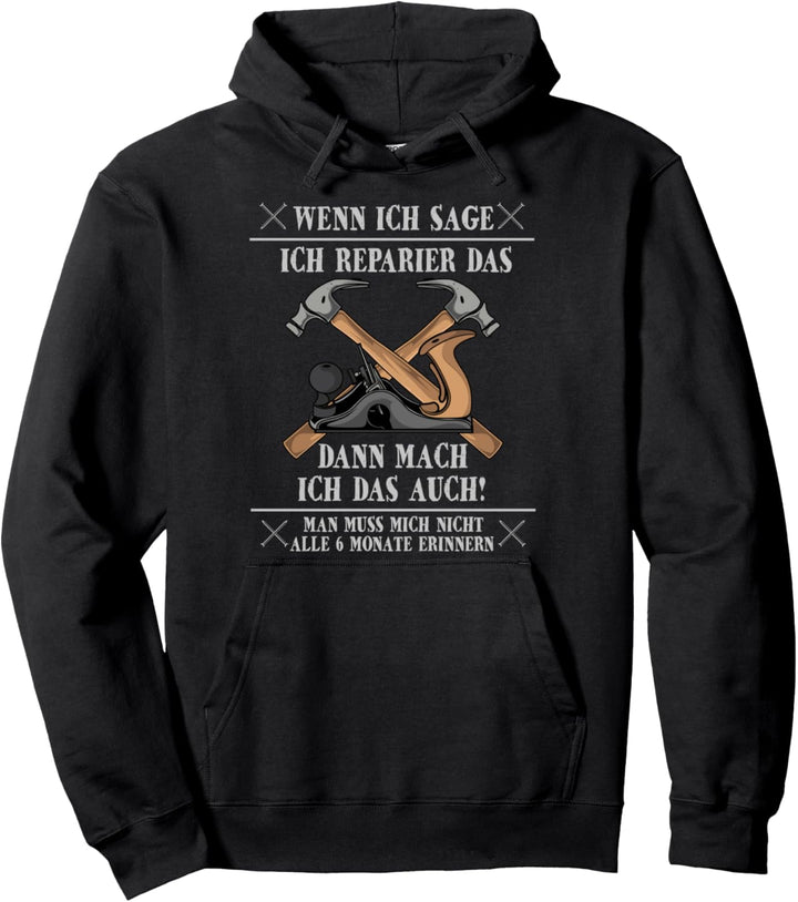 Vergessliche Heimwerker - Hausmeister - Lustiges Handwerker Pullover Hoodie
