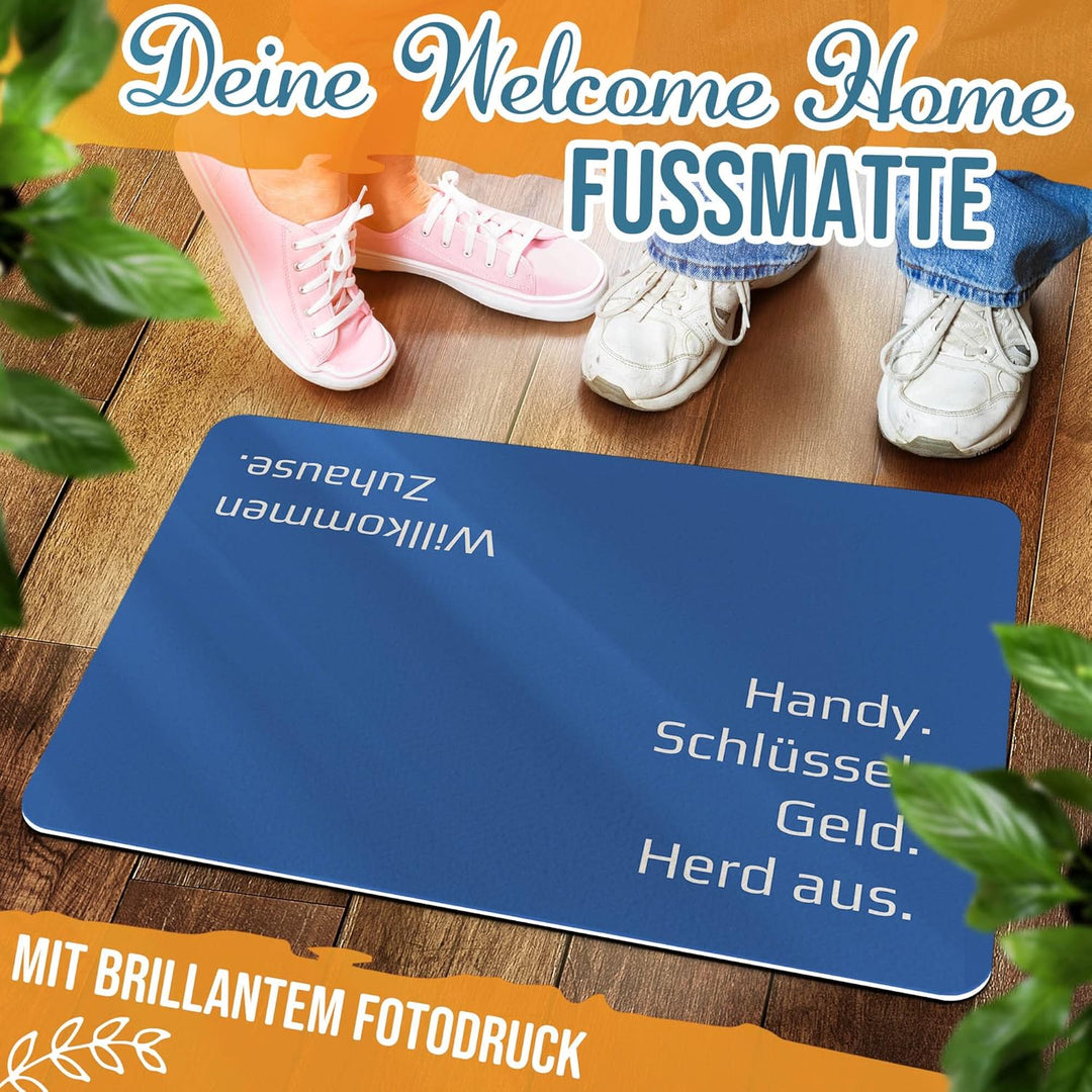 PR Print Royal Fussmatte mit Spruch - Handy, Schlüssel, Geld, Herd aus - Geschenk zum Einzug, Einwei