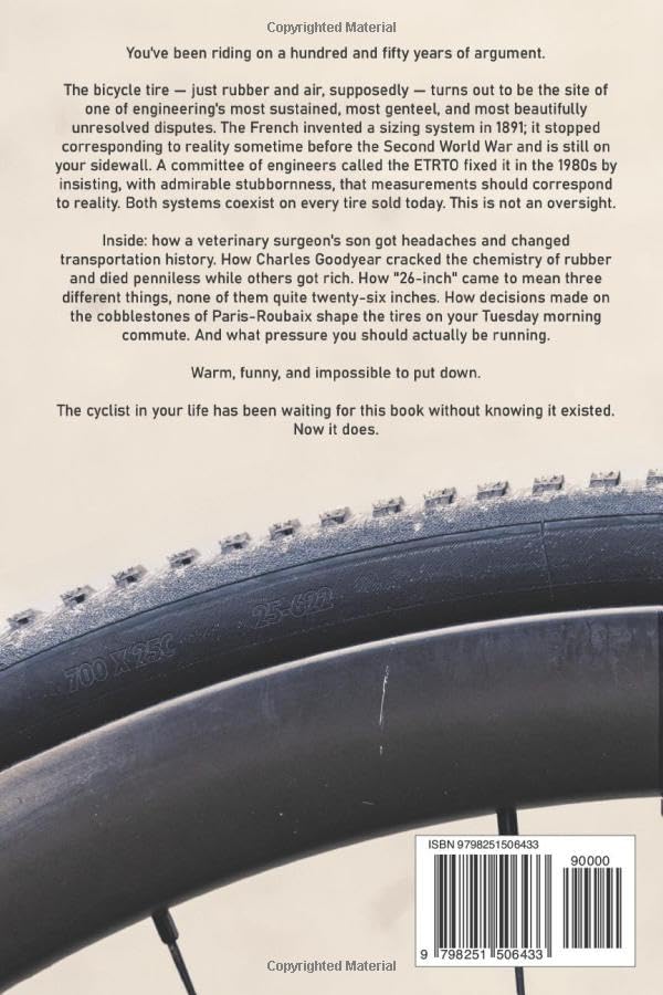 The Inner Workings of the Outer Layer: A History of Bicycle Tire Sizes and Standards, Taschenbuch