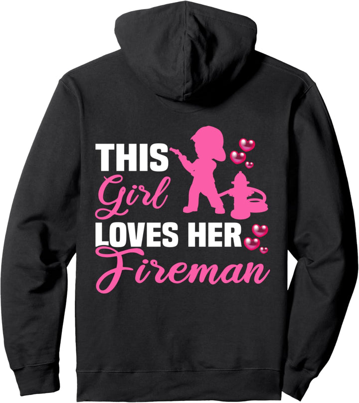 Backprint This girl loves her Fireman Feuerwehrmann Pullover Hoodie