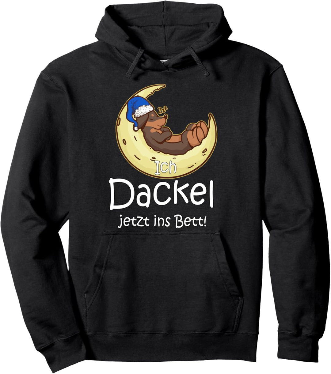 Hund Dackel Offizielles Schlaf Ich Dackel Jetzt Ins Bett Pullover Hoodie