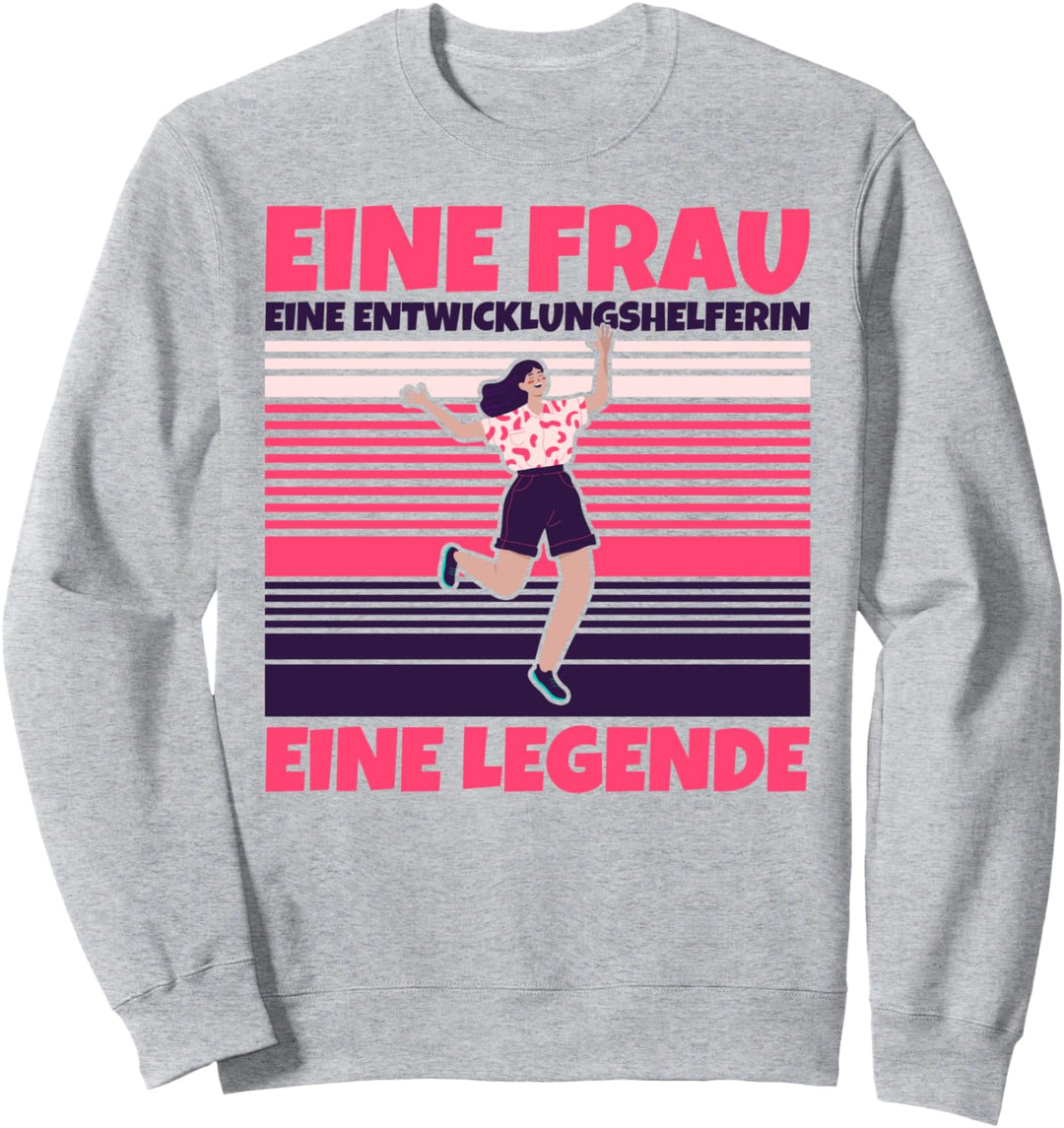 Entwicklungshelferin lustig - Eine Frau, eine Entwicklungshe Sweatshirt