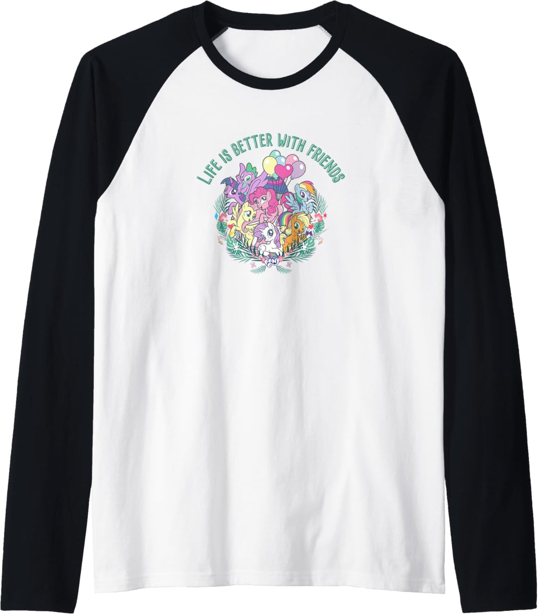 My Little Pony Group Shot Flowers & Balloons Better Friends Raglan
