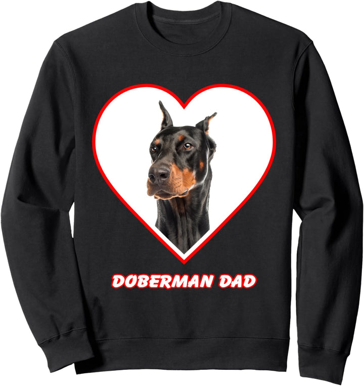 Doberman Dog Dad Sweatshirt