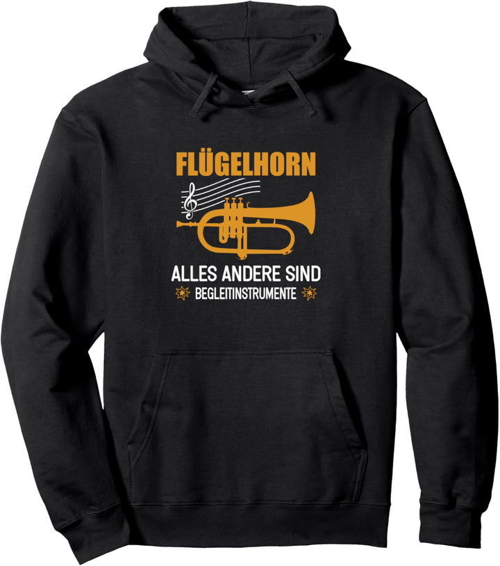 Flügelhorn | Flügelhornist Instrument Spruch Pullover Hoodie