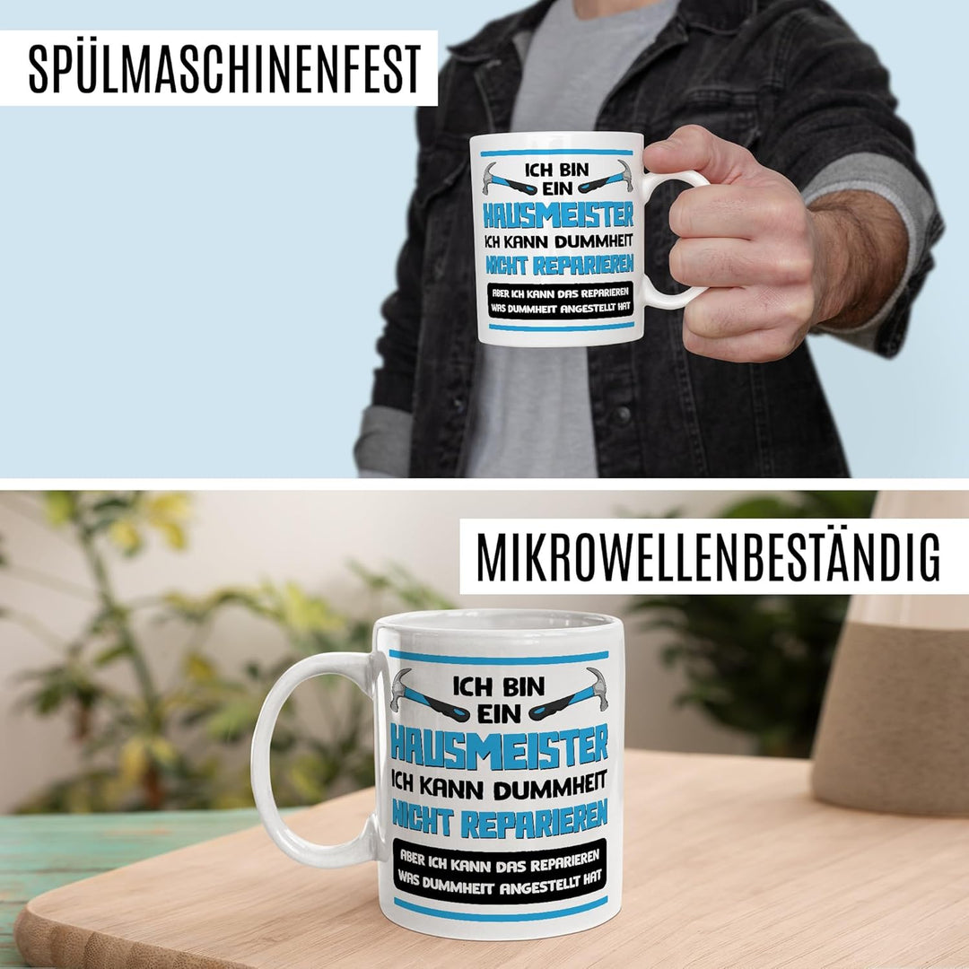 Hausmeister Tasse mit Spruch – Geschenk Ich bin ein Hausmeister, ich kann Dummheit nicht reparieren