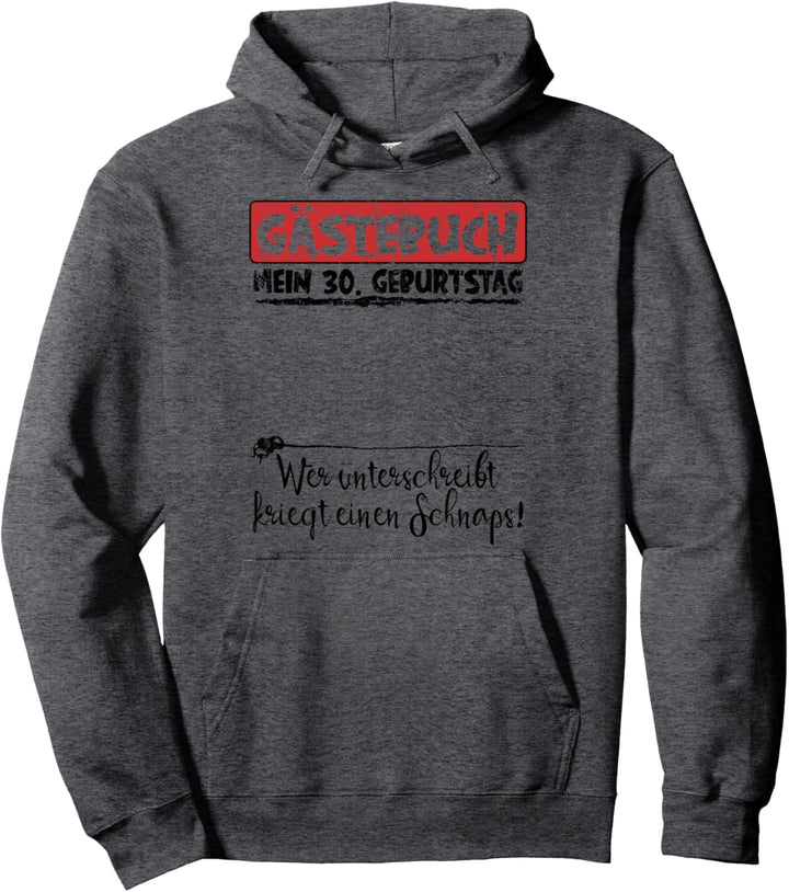 Gästebuch mein 30. Geburtstag Original Outfit Pullover Hoodie