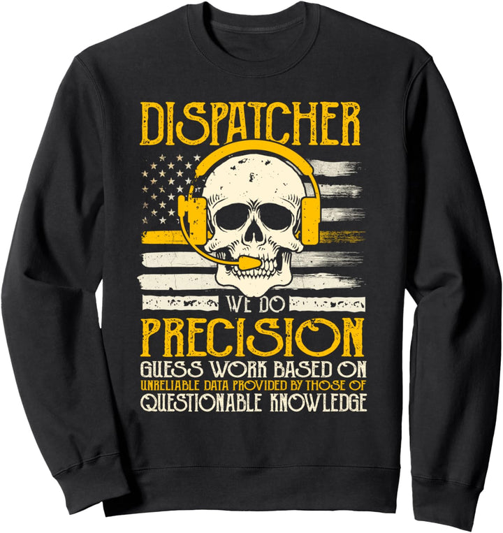 911 Dispatcher Precision Guess Work Flag Thin Yellow Line Sweatshirt