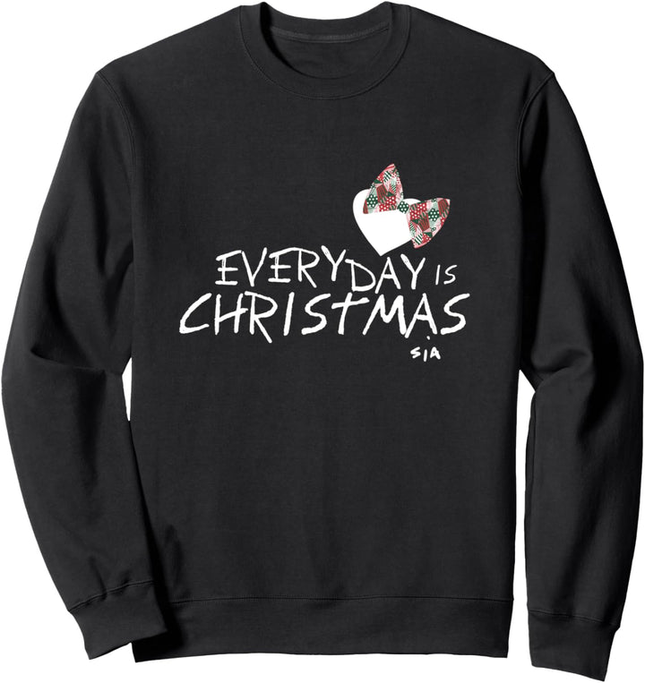 Sia - Everyday Is Christmas Sweatshirt