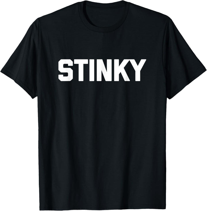 Stinky T-Shirt lustiger Spruch sarkastisch Neuheit niedlich cool T-Shirt