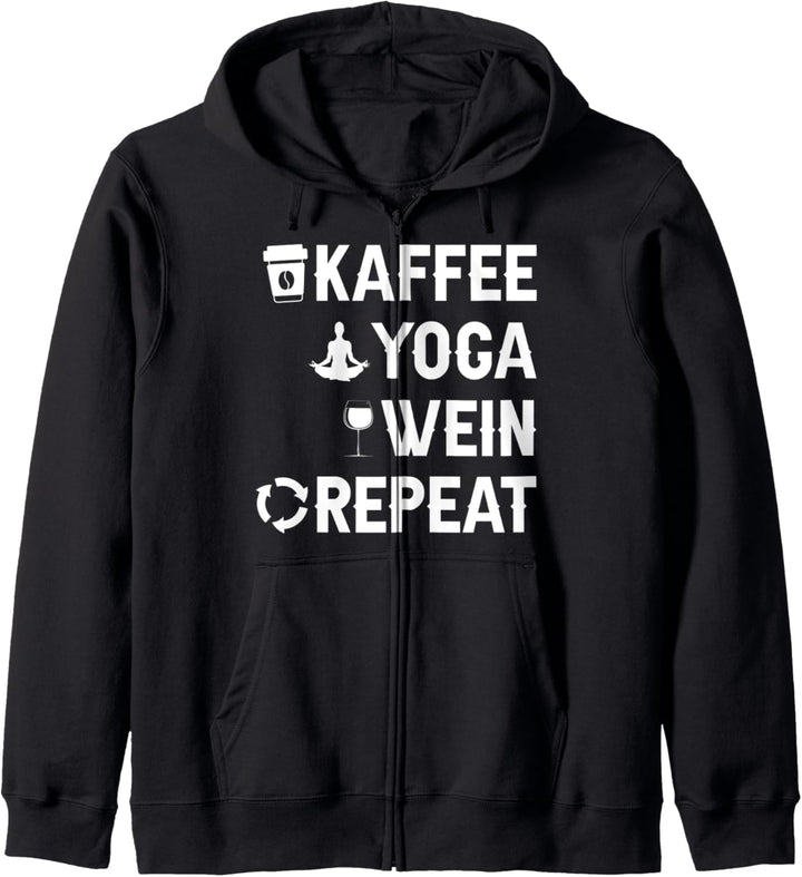 Kaffee Yoga Wein Repeat Bewegung Gesundheit Spiritualität Kapuzenjacke
