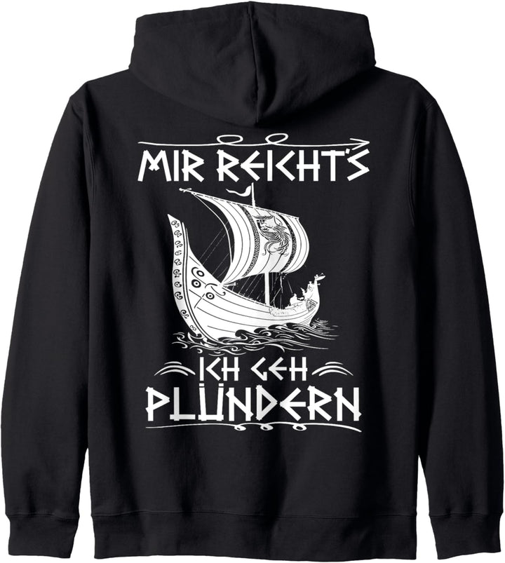Wikinger Spruch Mir Reicht´s Ich Geh Plündern RÜCKENDRUCK Kapuzenjacke