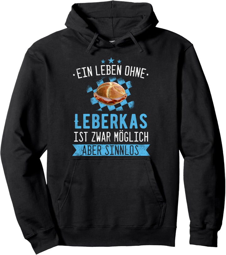 Lebakas Leberkäse Bayern Essen lustiger Spruch Pullover Hoodie