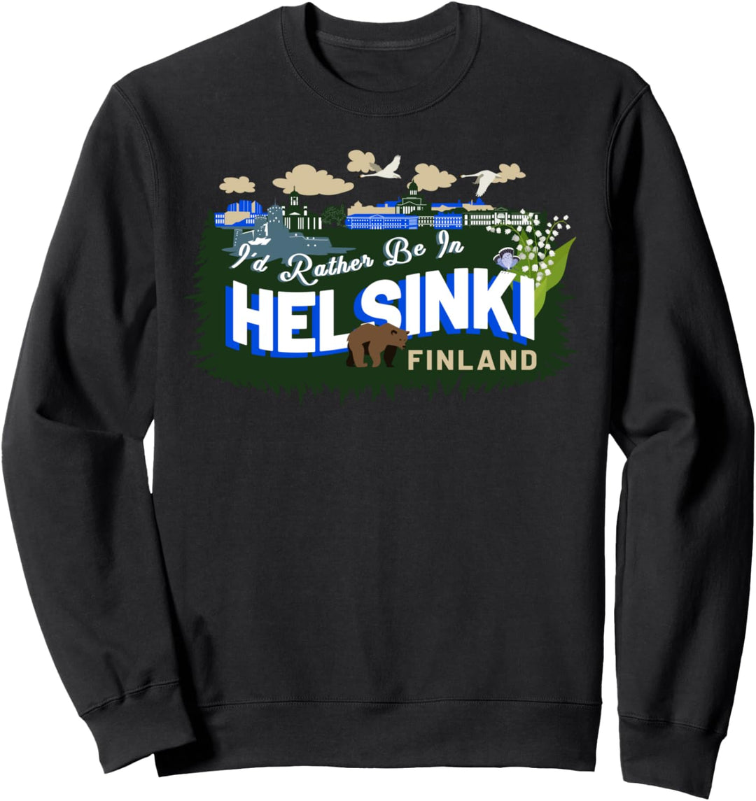 Ich wäre lieber in Helsinki, Finnland - Finnisches Souvenir Sweatshirt