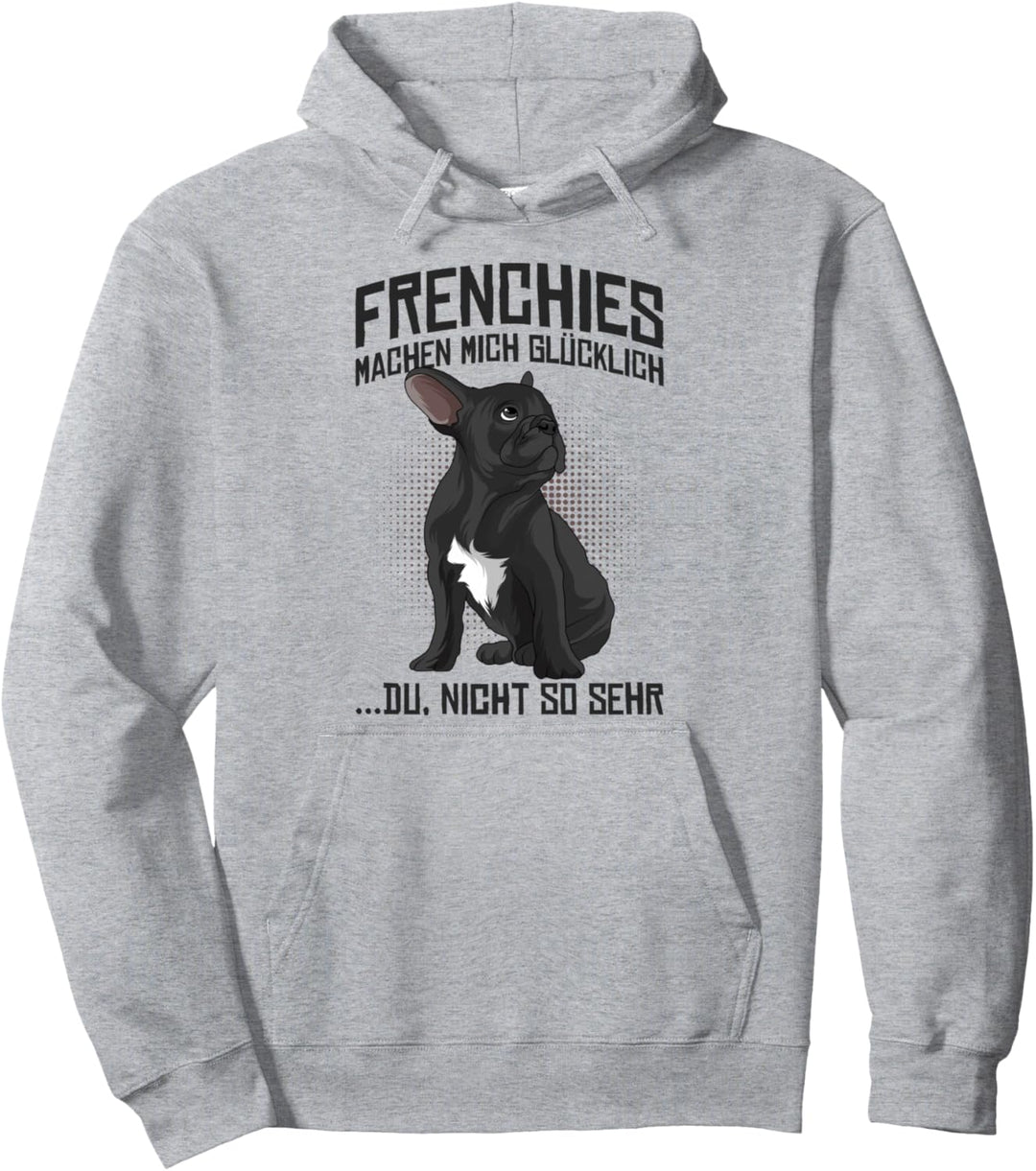 Französische Bulldogge Spruch Frenchie Herrchen Frauchen Pullover Hoodie