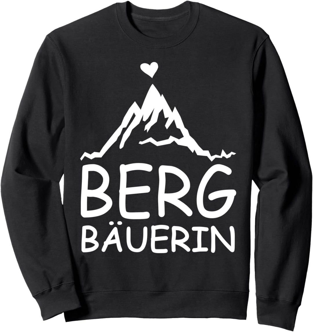 Alpen Wandern Berg Trekking Landwirtinnen - Bergbäuerin Sweatshirt