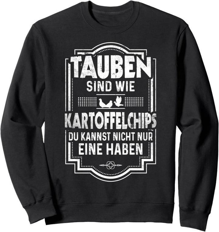 Taube Taubenzüchter Brieftauben Lustiges Tauben Sweatshirt