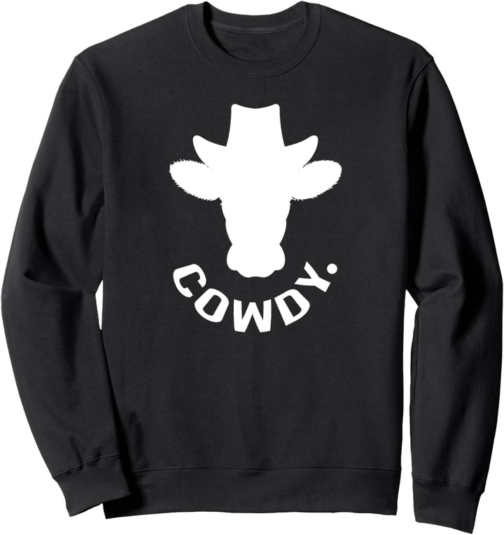 Cowdy - ultra funny Mashup between Cow and Howdy - Cow Meme Sweatshirt