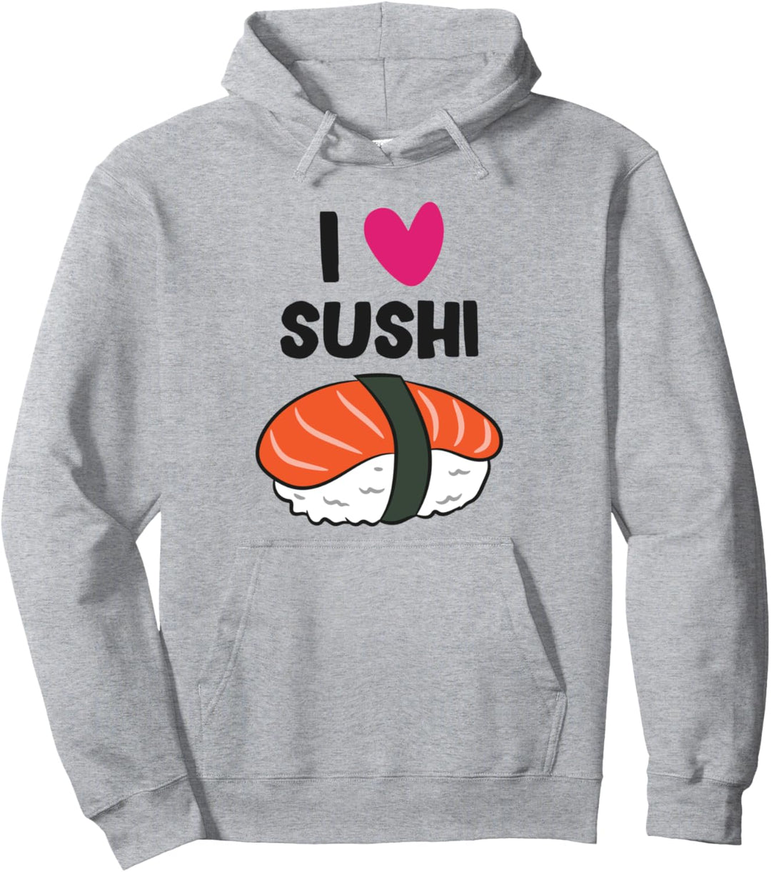 I Love Sushi Kawaii Sushi Japanisches Sushi Pullover Hoodie