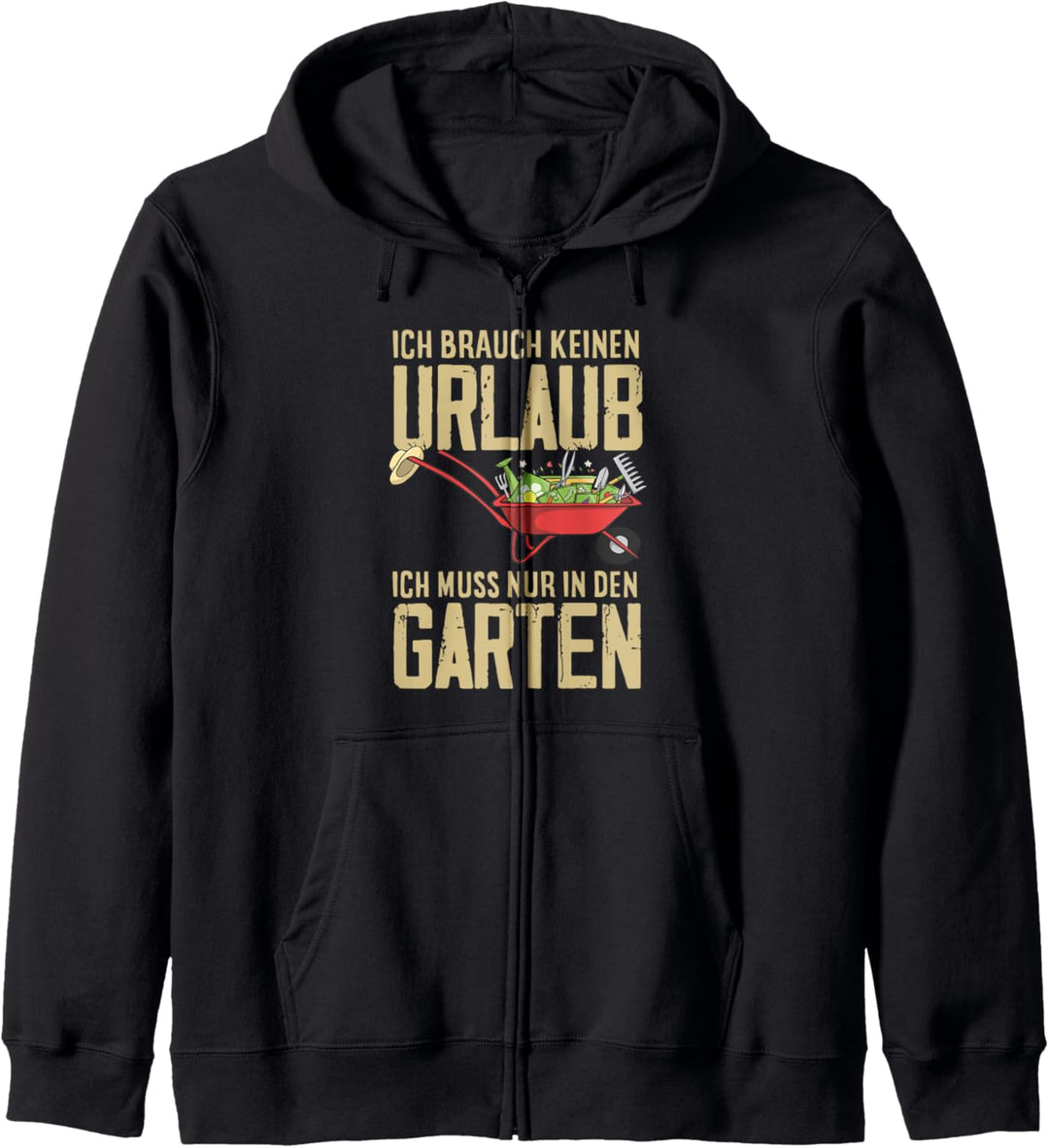 Ich Brauche Keinen Urlaub Lustiges Garten Gärtnerin Gärtner Kapuzenjacke