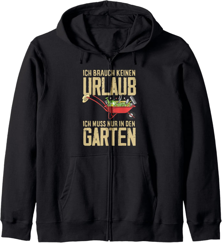 Ich Brauche Keinen Urlaub Lustiges Garten Gärtnerin Gärtner Kapuzenjacke