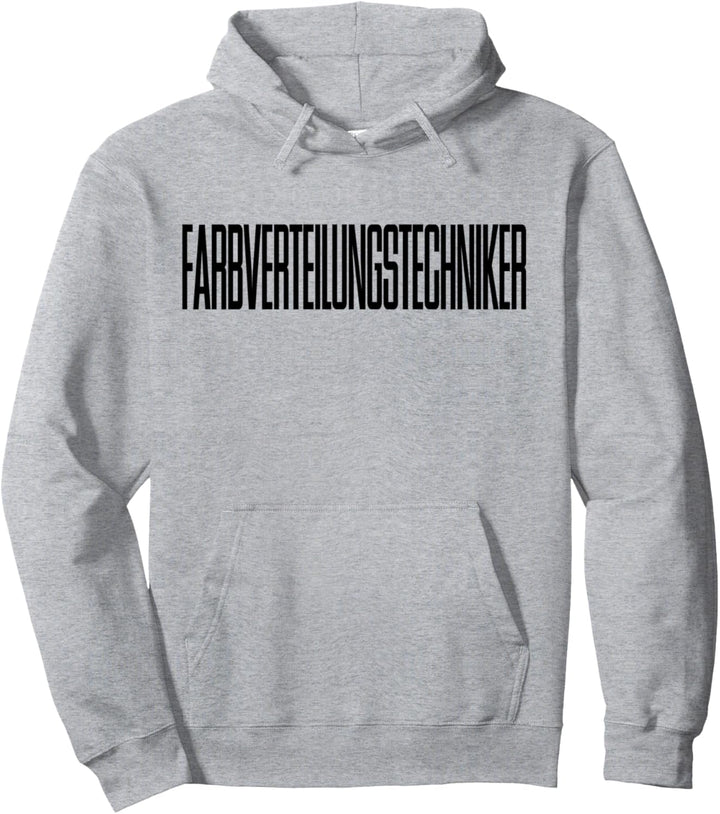 FARBVERTEILUNGSTECHNIKER lustiger Spruch Maler Lackierer Pullover Hoodie