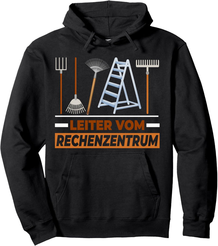 Leiter vom Rechenzentrum, Gärtner Pullover Hoodie