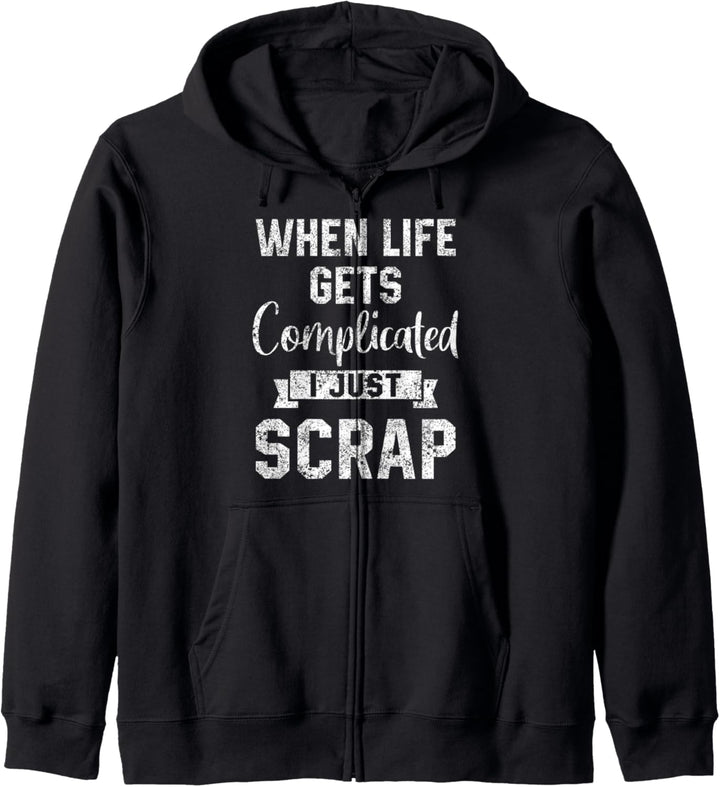 Wenn das Leben kompliziert wird, habe ich nur Scrapbook Kapuzenjacke