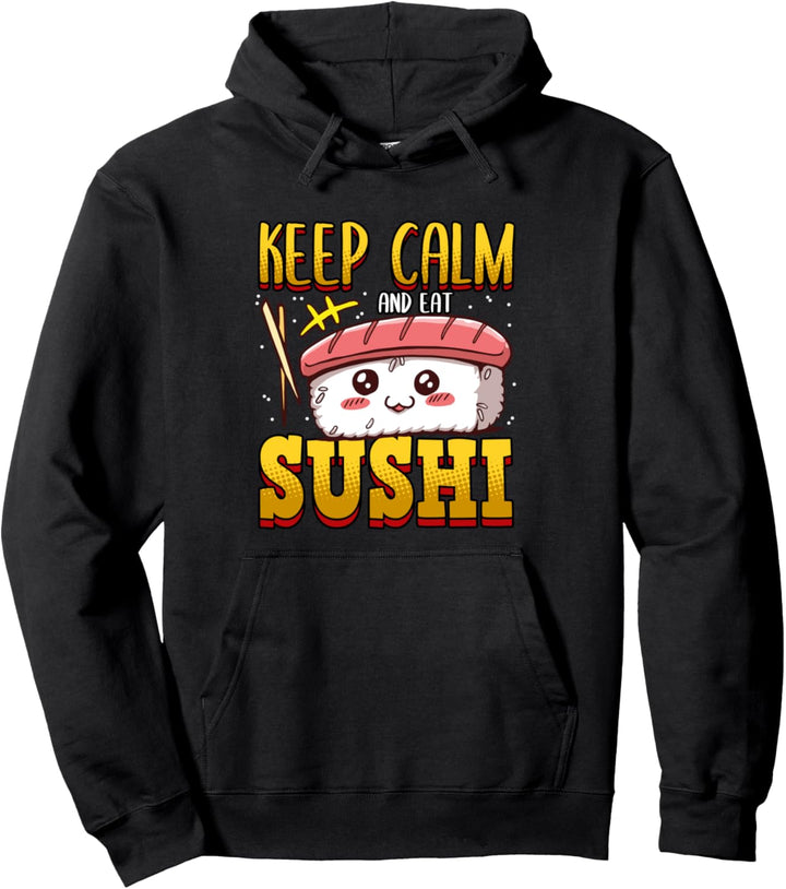 Kawaii Bleiben Sie ruhig und essen Sie Sushi Anime Nettes japanisches Essen Pullover Hoodie