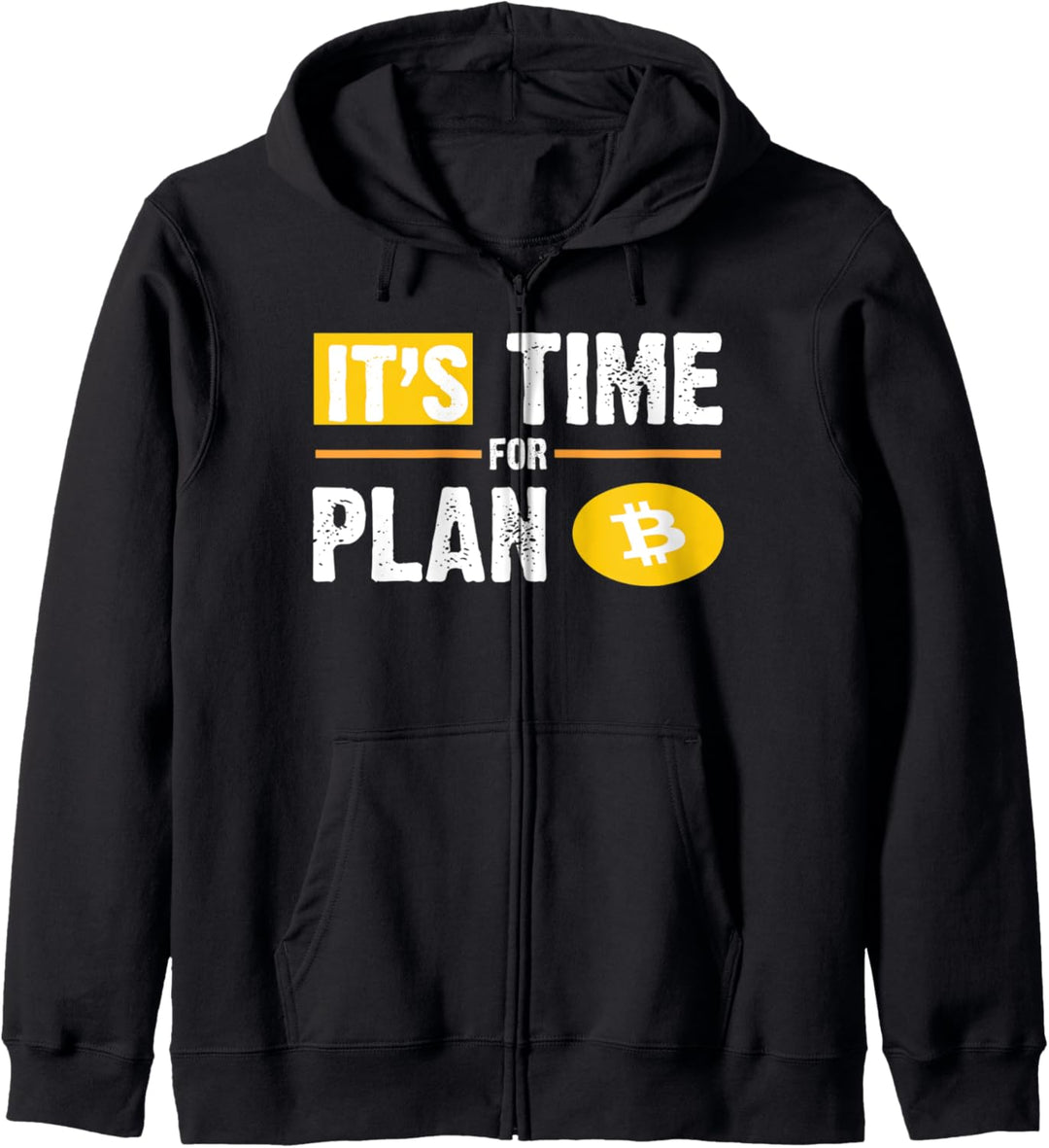 Es ist Zeit für einen Plan B Bitcoin Logo Kapuzenjacke