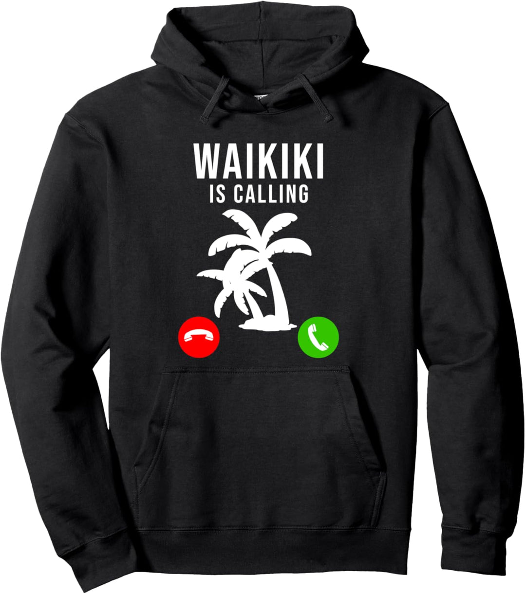 Waikiki is Calling lustiges Urlaubssouvenir Urlaub Waikiki Pullover Hoodie