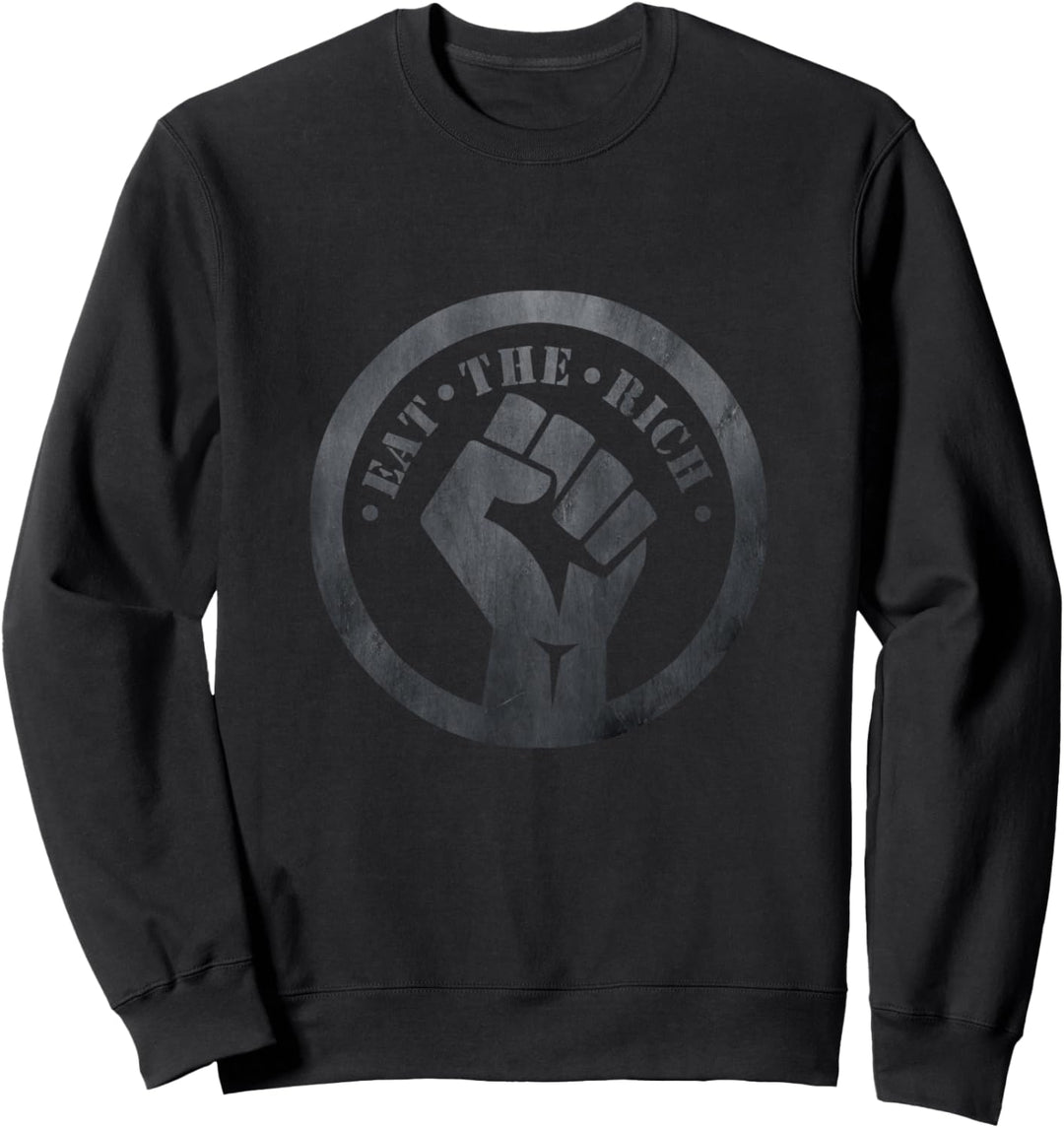 Eat Rich Protest erhöhte Faust Sweatshirt