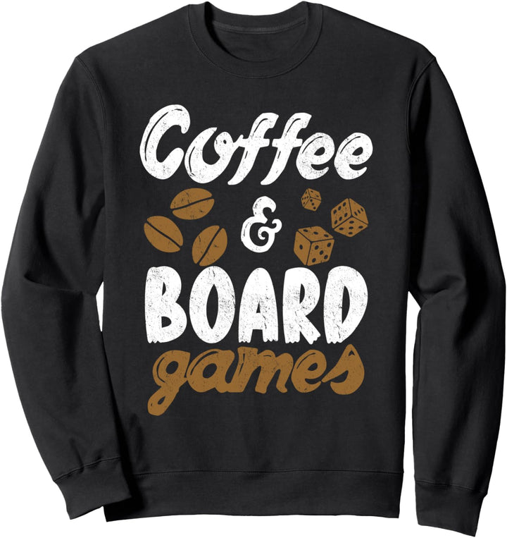 Kaffee und Brettspiel Gesellschaftsspiele Gamer Sweatshirt