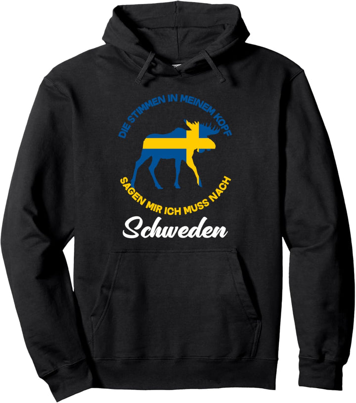Die Stimmen Im Kopf Sagen Mir Ich Muss Nach Schweden Pullover Hoodie