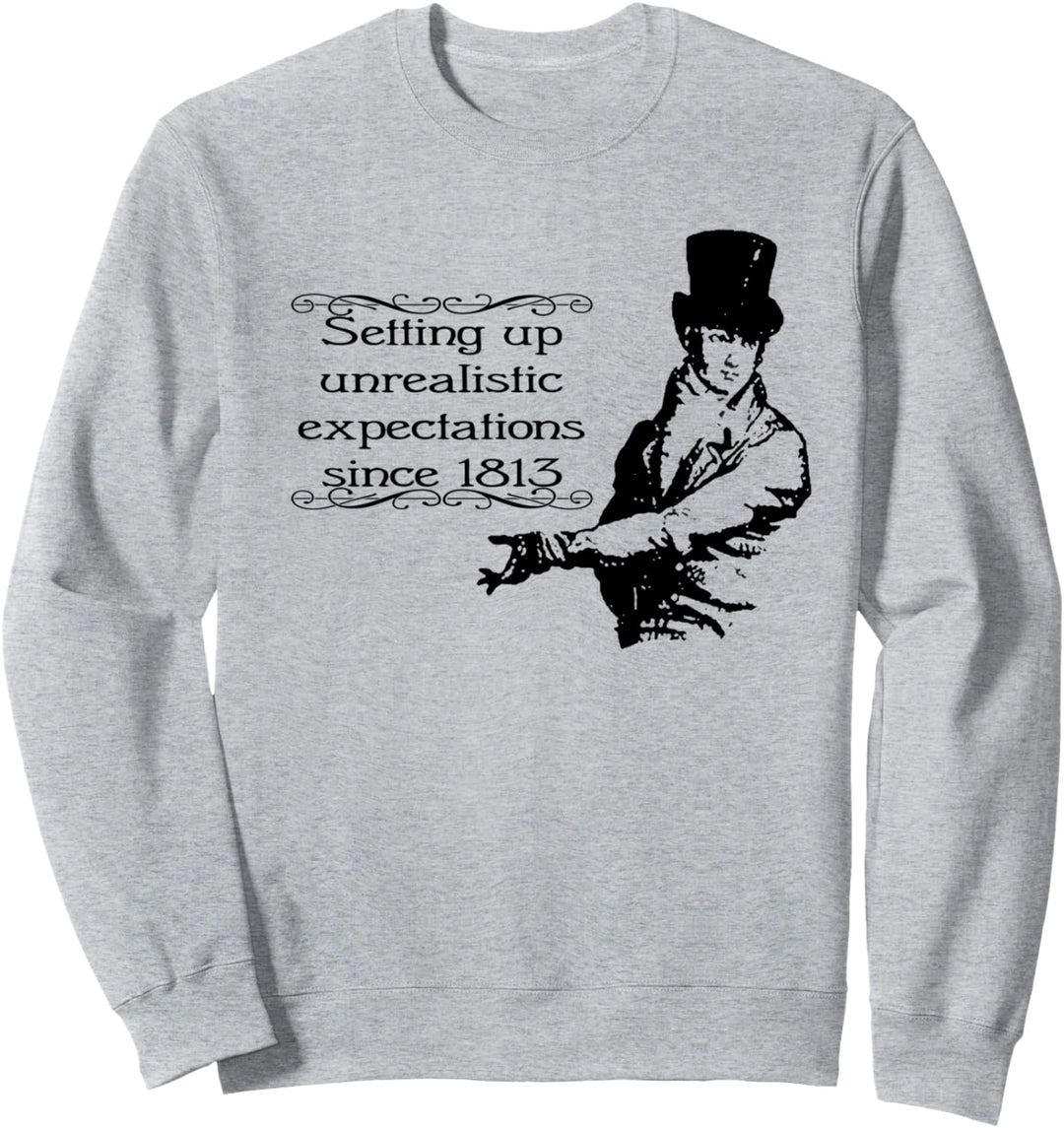 Funny Jane Austen Mr. Darcy Expectations Literary Book Club Sweatshirt