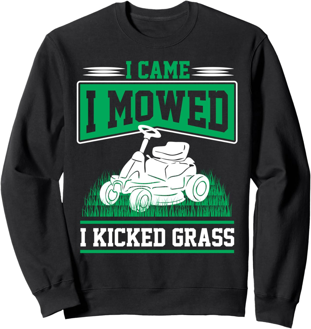 Lustiger Rasenmäher Ich kam ich mähte Hof Arbeit Rasen Trakt Sweatshirt