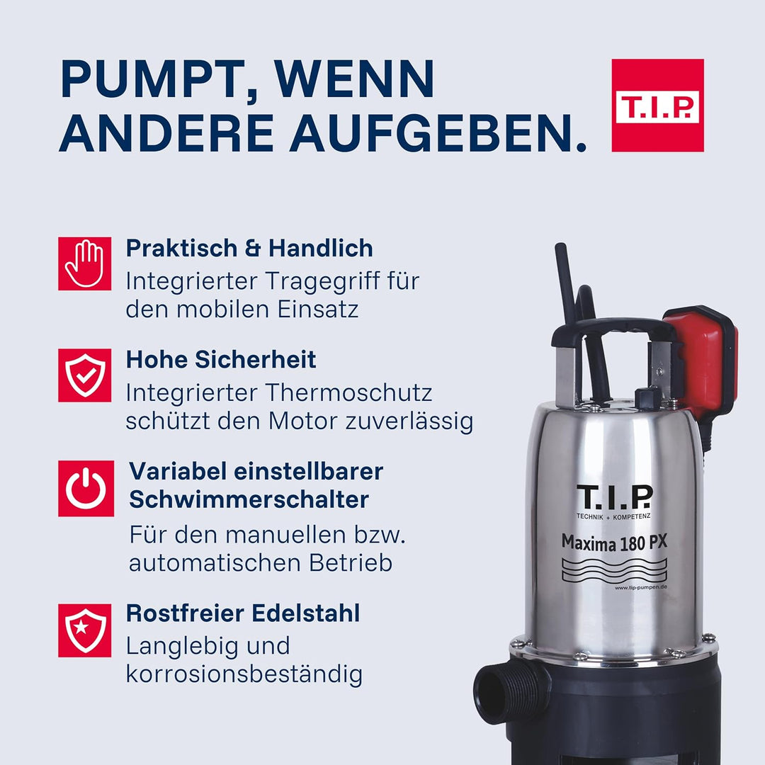 T.I.P. Schmutzwasser Tauchpumpe Edelstahl (10.500 l/h Fördermenge, 7 m Förderhöhe, 0,7 bar Druck, 50