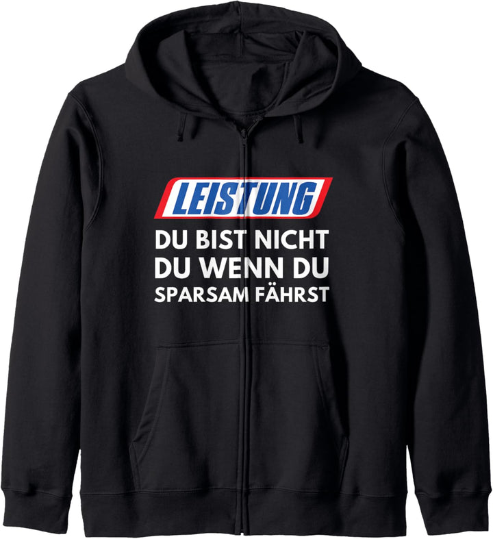 Leistung Du Bist Nicht Du Wenn Du Sparsam Fährst Auto Tuning Kapuzenjacke