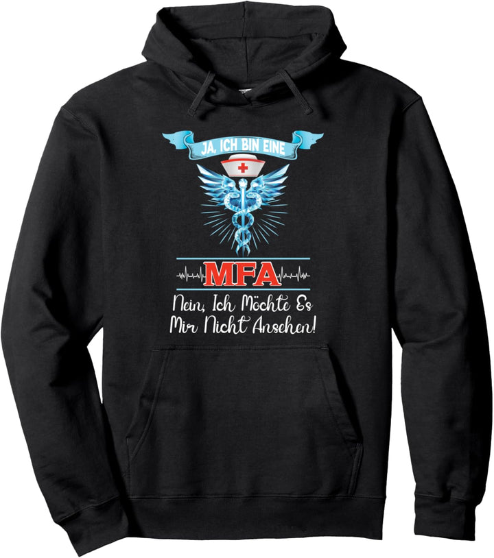 Arzthelferin Sprechstundenhilfe | Ja Ich Bin Eine MFA Pullover Hoodie
