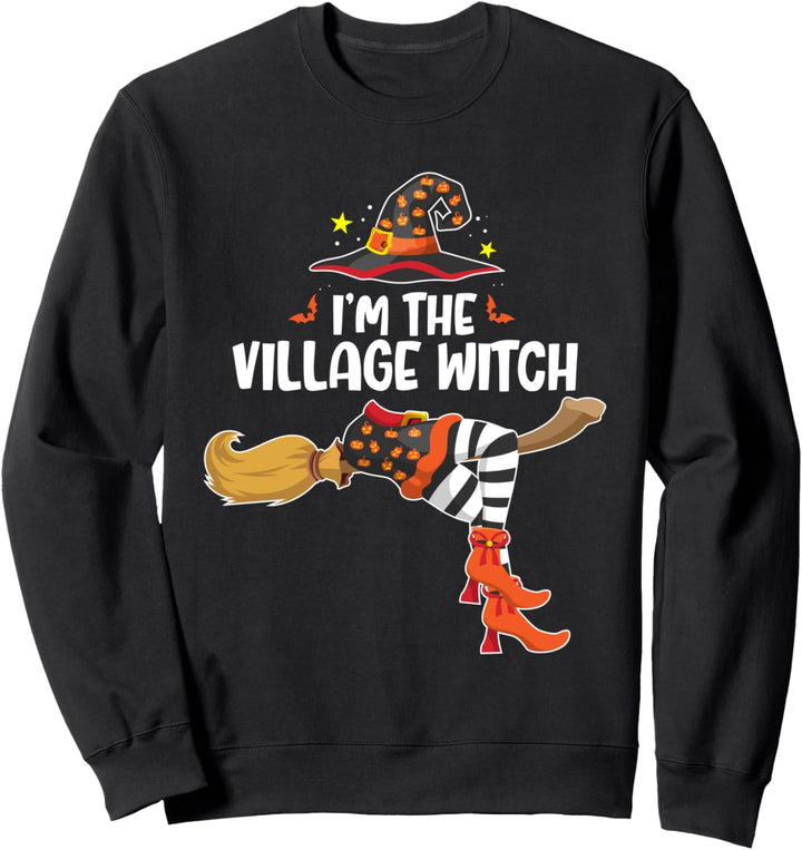 I'm the Village Witch Funny Halloween Matching Group Costume Sweatshirt