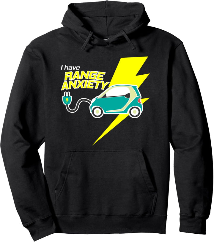 Ich habe Elektroautos mit Reichweitenangst Pullover Hoodie