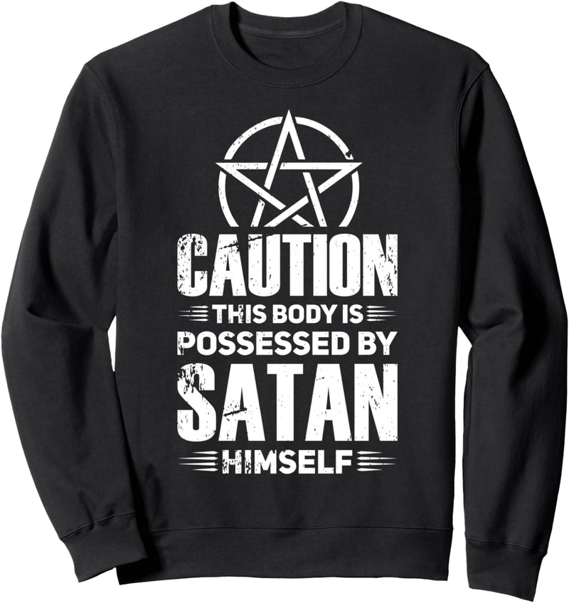 Der satanische Satan beobachtet Besessene Kontroversen Sweatshirt