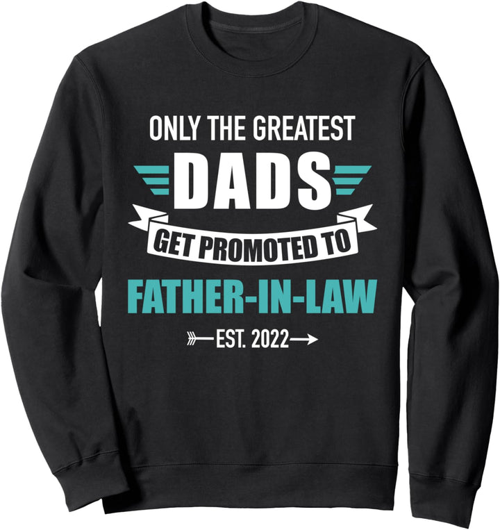 Besten Papas werden zum Schwiegerpapa befördert 2022 Sweatshirt