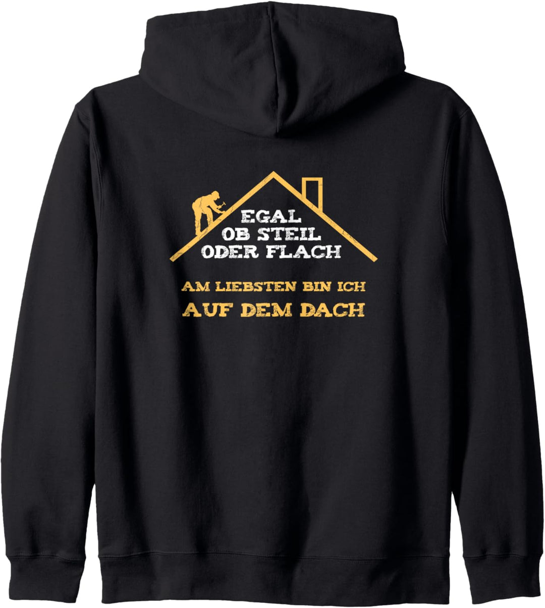 Dachdecker Geschenkidee | Dach Lustiger Spruch als Geschenk Kapuzenjacke