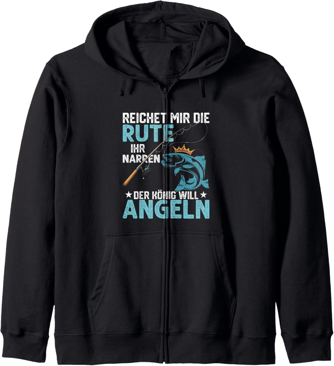 Reichet mir die Rute ihr Narren Angler Fischer Kapuzenjacke