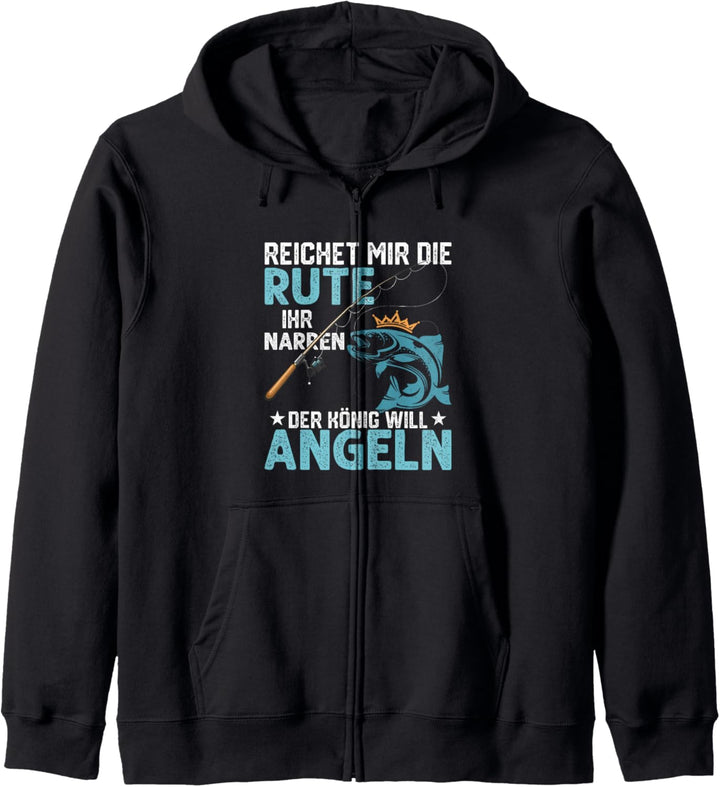 Reichet mir die Rute ihr Narren Angler Fischer Kapuzenjacke